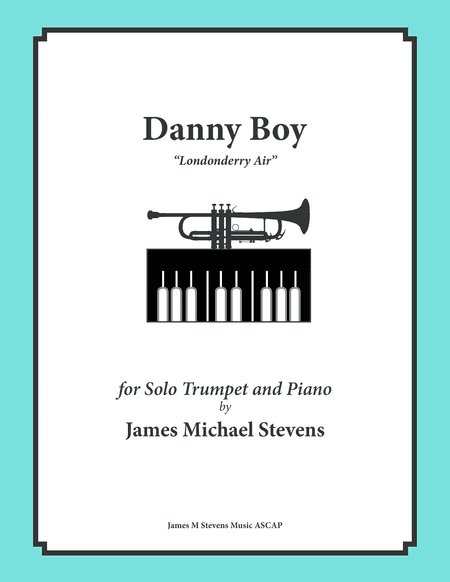 Danny Boy (Londonderry Air) Trumpet (arr. James Michael Stevens)