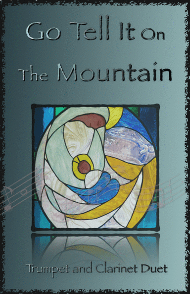 Go Tell It On The Mountain, Gospel Song for Trumpet and Clarinet Duet (arr. David McKeown)