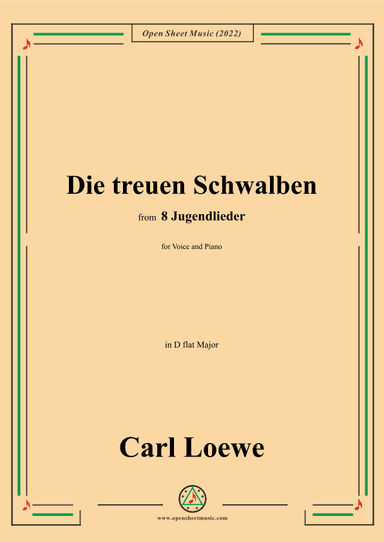 Loewe-Die treuen Schwalben,in D flat Major,for Voice and Piano (arr. OSM Press)