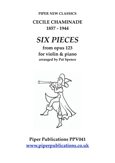 CECILE CHAMINADE: SIX PIECES FOR VIOLIN & PIANO (arr. Pat Spence)