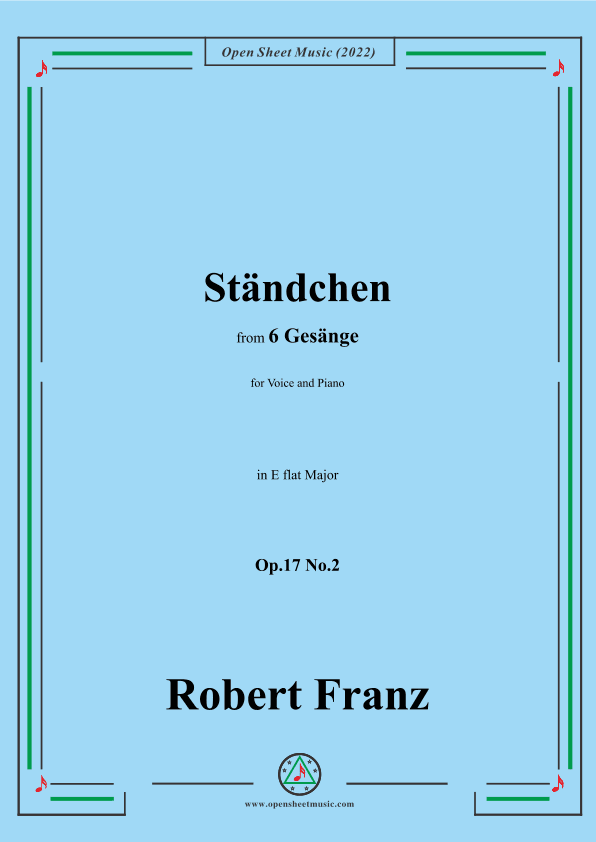 Franz-Standchen,in E flat Major,Op.17 No.2,from 6 Gesange (arr. OSM Press)