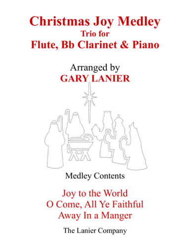 CHRISTMAS JOY MEDLEY (Trio – Flute, Bb Clarinet & Piano with Parts) (arr. Gary Lanier)