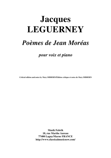Jacques Leguerney:  Poèmes de Jean Moreas for medium voice and piano