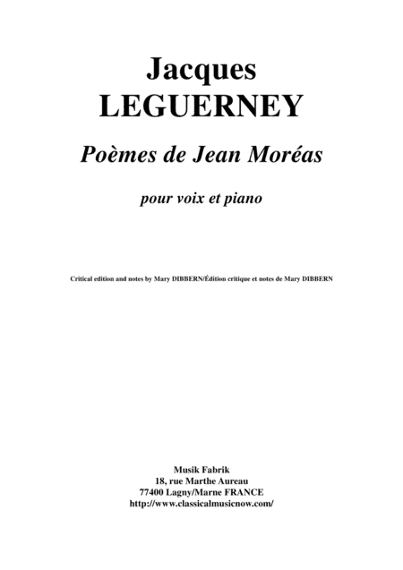 Jacques Leguerney:  Poèmes de Jean Moreas for medium voice and piano