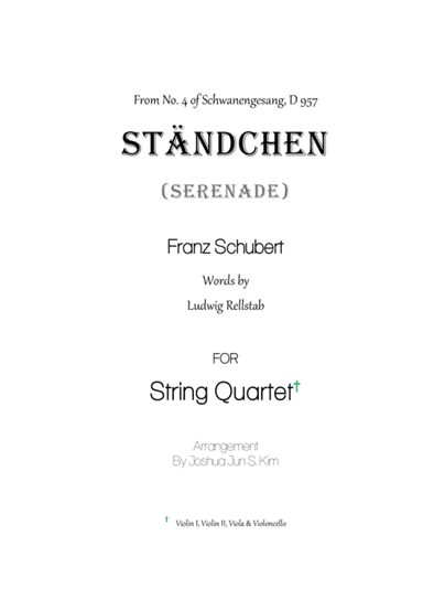 Serenade (Standchen, D957) for String Quartet (arr. Joshua Jun S. Kim)