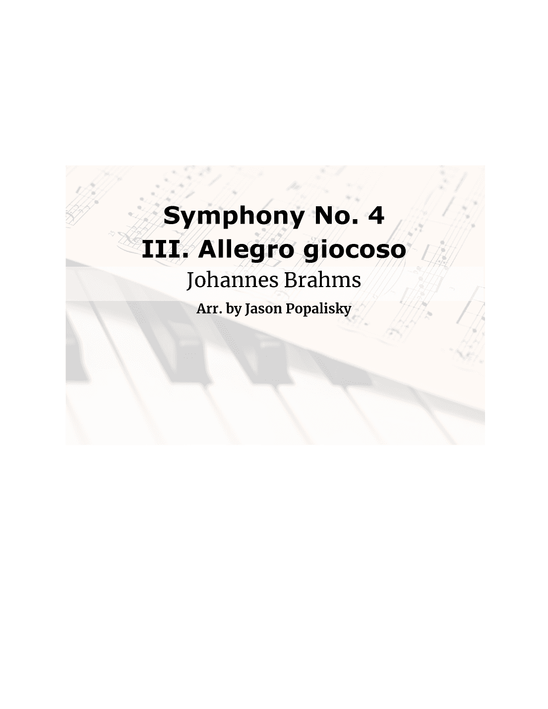 Brahms Symphony No. 4, movement III, arranged for Concert Band (arr. Jason Popalisky)