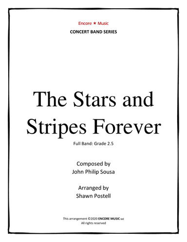 The Stars and Stripes Forever for MS Band by John Philip Sousa (arr. Shawn Postell)