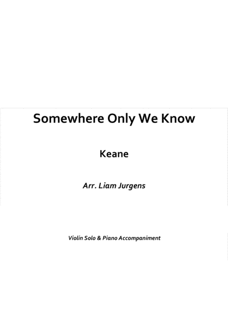 Somewhere Only We Know (arr. Liam Jurgens)