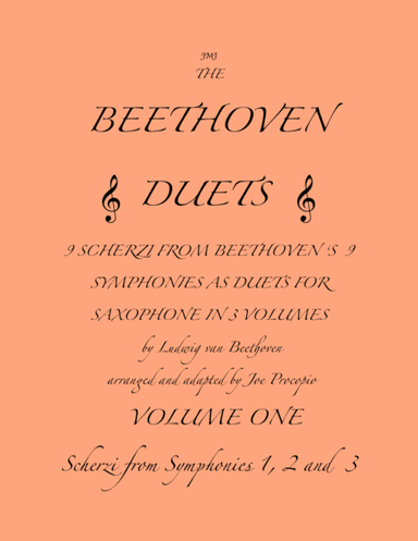 The Beethoven Duets For Saxophone Volume 1 Scherzi 1, 2 and 3 (arr. Joe Procopio)