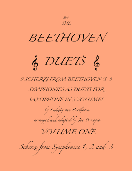 The Beethoven Duets For Saxophone Volume 1 Scherzi 1, 2 and 3 (arr. Joe Procopio)