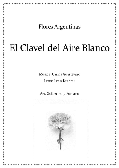 El Clavel del Aire Blanco - Carlos Guastavino - Voz aguda y guitarra (arr. Guillermo J. Romano)