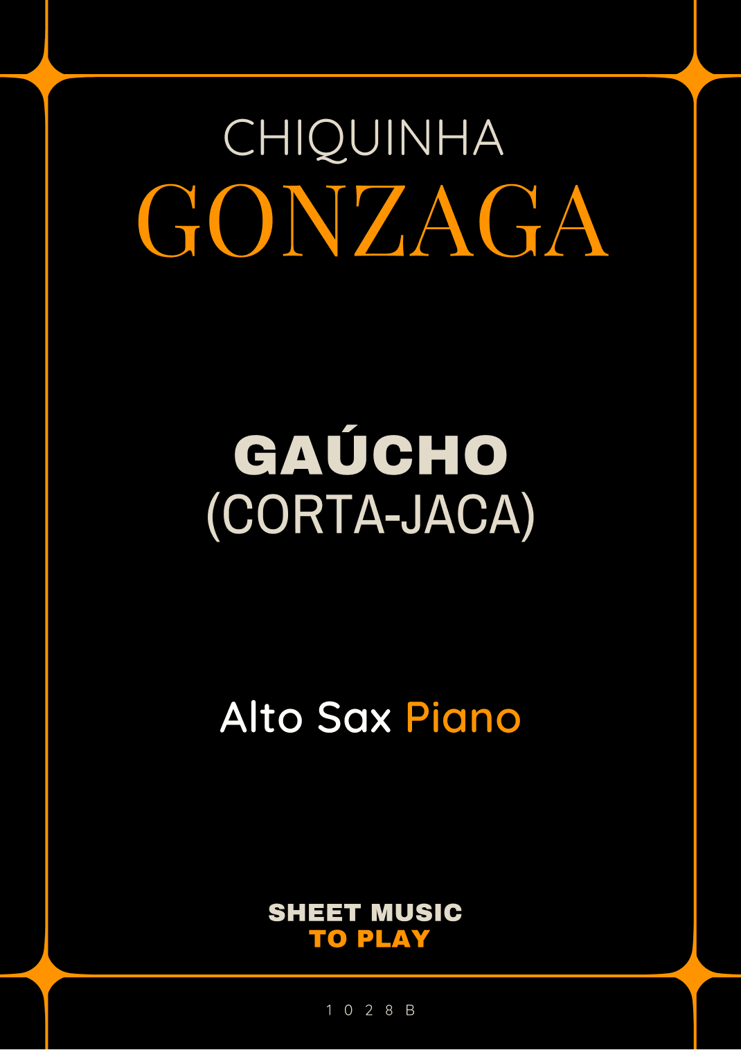 Gaúcho (Corta-Jaca) - Alto Sax and Piano - W/Chords (Full Score and Parts) (arr. César Madeira)