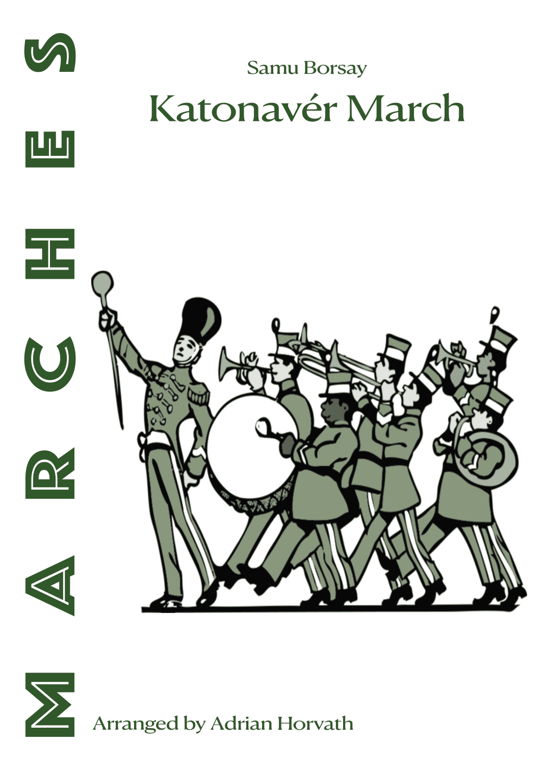 Katonavér March (arr. Adrian Erik Horvath)