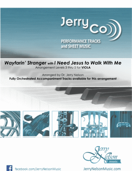 Wayfarin Stranger with I Need Jesus...  (Arrangements Level 3-5 for VIOLA + Written acc) (arr. Dr Jerry Nelson)