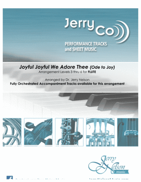 Joyful Joyful We Adore Thee  (Arrangements Level 3-6 for FLUTE + Written Acc)  Hymns (arr. Dr Jerry Nelson)
