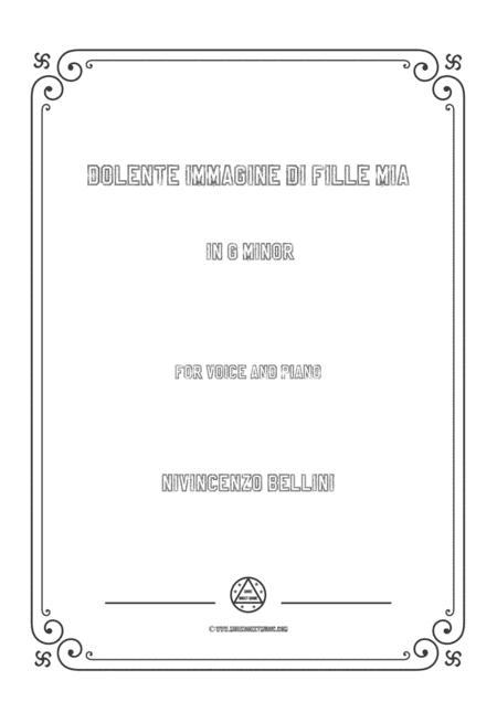 Bellini-Dolente immagine di Fille mia in g minor,for voice and piano (arr. MSM)