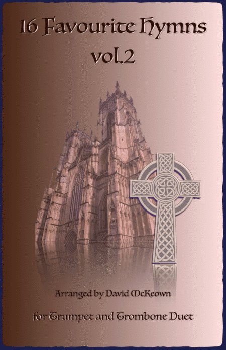 16 Favourite Hymns Vol.2 for Trumpet and Trombone Duet (arr. David McKeown)
