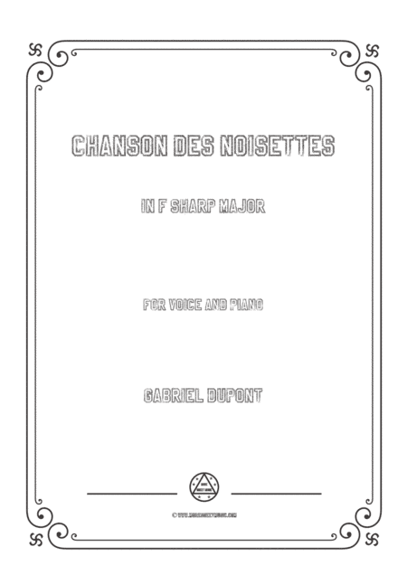 Dupont-Chanson des noisettes in F sharp Major,for voice and piano (arr. MSM)