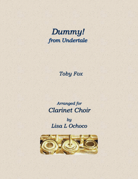 Dummy! (from Undertale) (arr. Lisa L Ochoco)