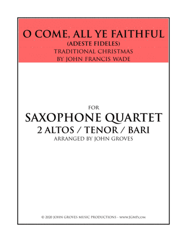 O Come, All Ye Faithful (Adeste Fideles) - Saxophone Quartet (arr. John Groves)