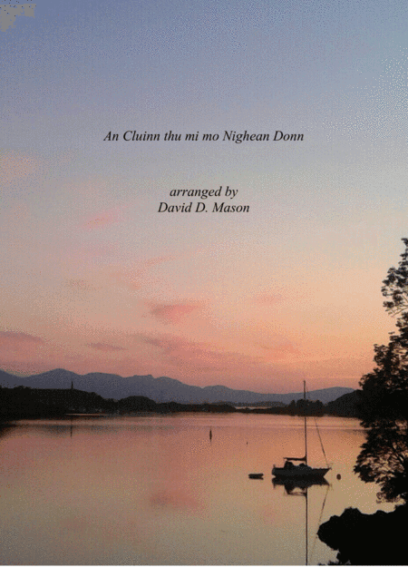 An Cluinn thu mi mo Nighean Donn (arr. David D. Mason)