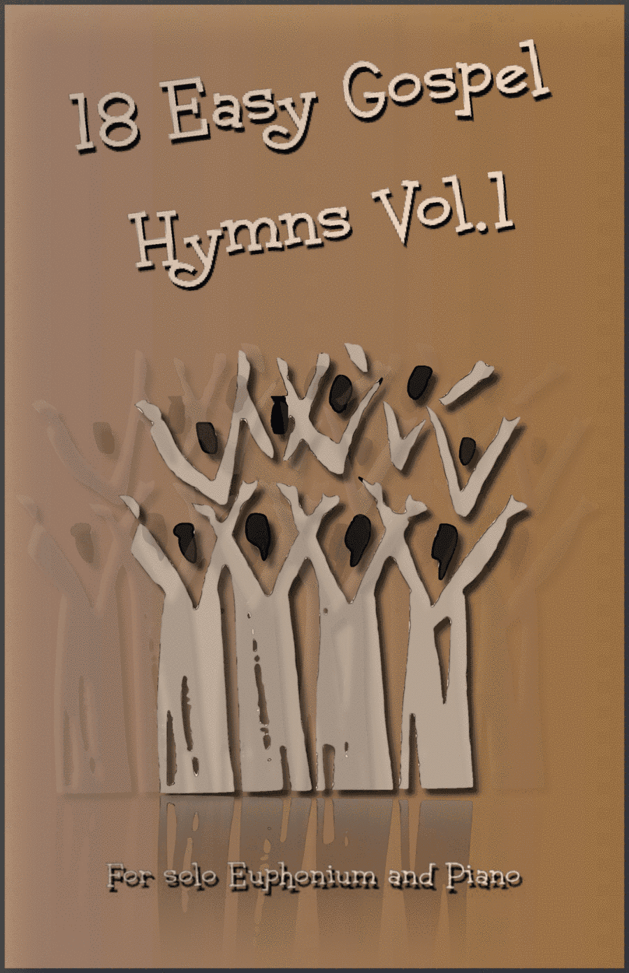 18 Gospel Hymns Vol.1 for Solo Euphonium and Piano (arr. David McKeown)