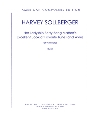 [Sollberger] Her Ladyship Betty Bang Mather's Excellent Book of Favorite Tunes and Ayres