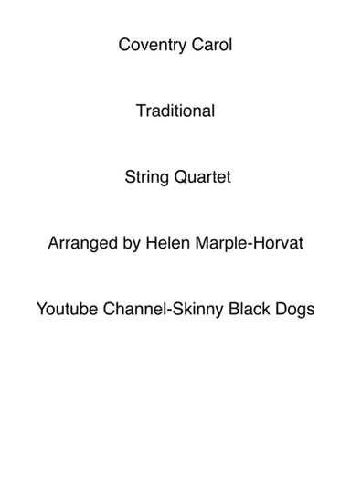 COVENTRY CAROL FOR STRING QUARTET (arr. HELEN MARPLE-HORVAT)