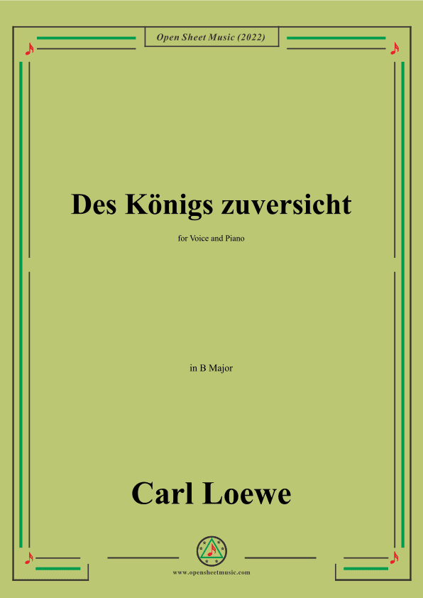 Loewe-Des Konigs zuversicht,in B Major,for Voice and Piano (arr. OSM Press)