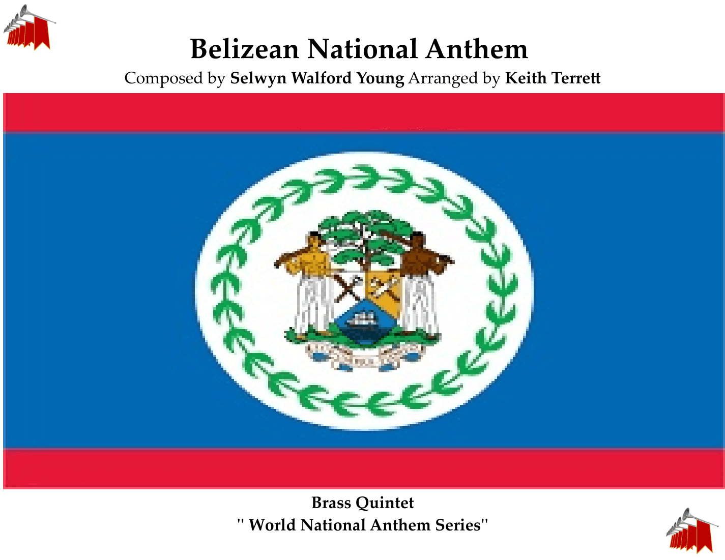 Belizean National Anthem ("Land of the Free'') for Brass Quintet MFAO World National Anthem Series (arr. Keith Terrett)
