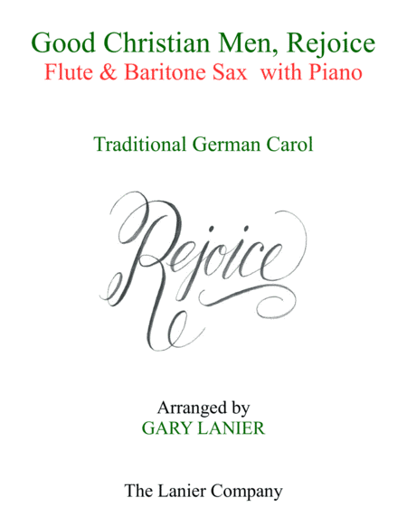 GOOD CHRISTIAN MEN, REJOICE (Flute, Baritone Sax with Piano & Score/Part) (arr. Gary Lanier)