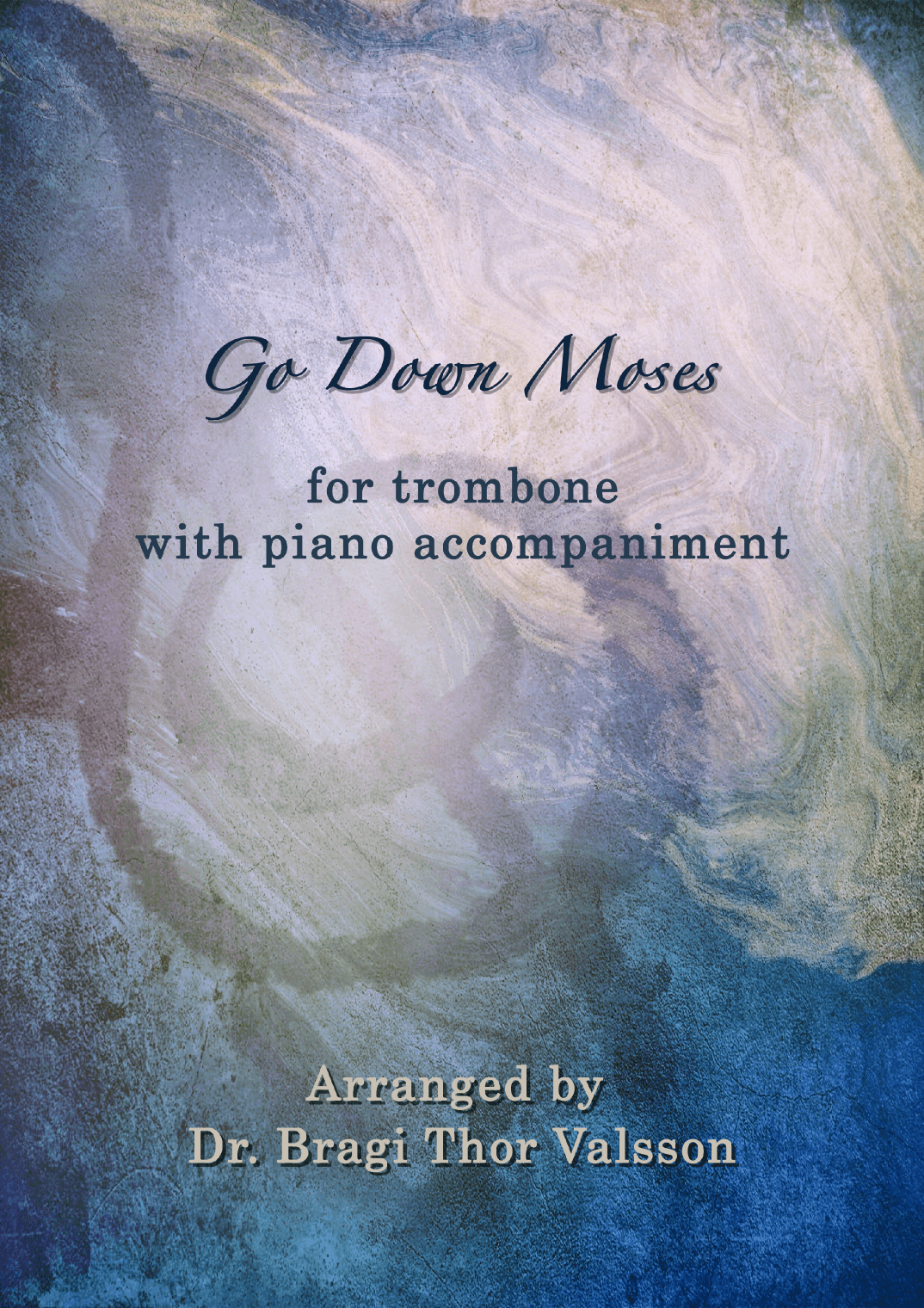 Go Down Moses - trombone with piano accompaniment (arr. Bragi Thor Valsson)