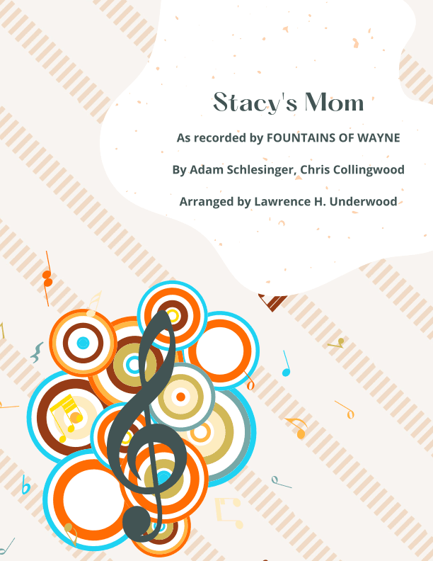 Stacy's Mom (arr. Lawrence H Underwood)
