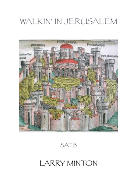 Walkin' in Jerusalem (arr. Larry Minton)