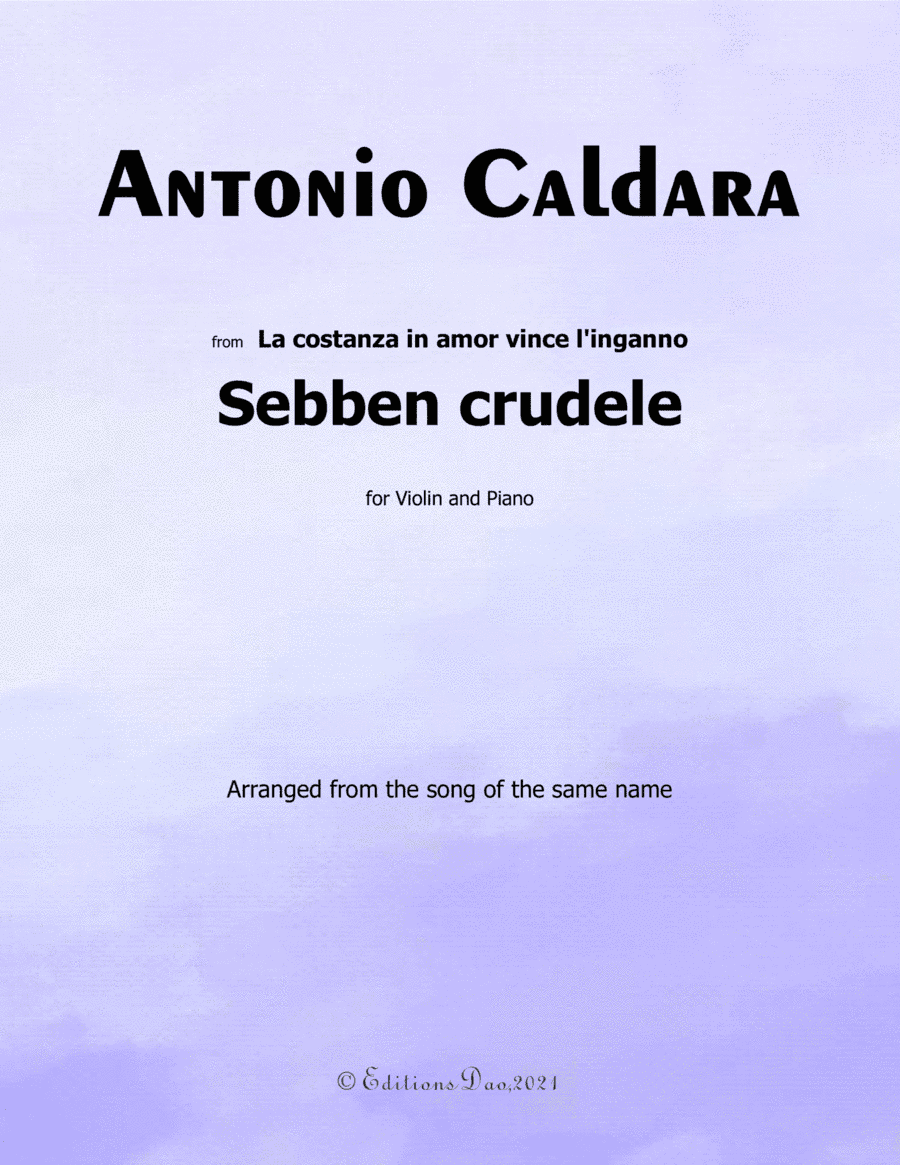 Sebben crudele,by Caldara,for Violin and Piano (arr. Editions Dao)