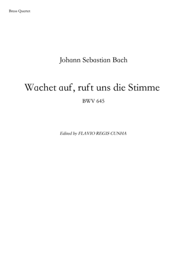 Wachet auf, ruft uns die Stimme - BWV 645 (for Brass Quartet) (arr. Flávio Régis Cunha)