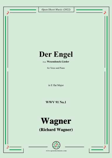 R. Wagner-Der Engel,in E flat Major,WWV 91 No.1,from Wesendonck-Lieder,for Voice and Piano (arr. OSM Press)