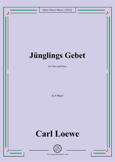Loewe-Junglings Gebet,in A Major,for Voice and Piano (arr. OSM Press)