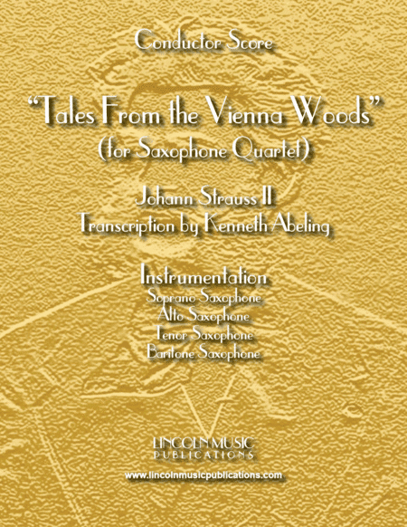 Tales From the Vienna Woods (for Saxophone Quartet SATB) (arr. Kenneth Abeling)