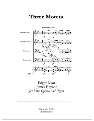 Three Motets for Brass Quartet and Organ (arr. James Haynor)