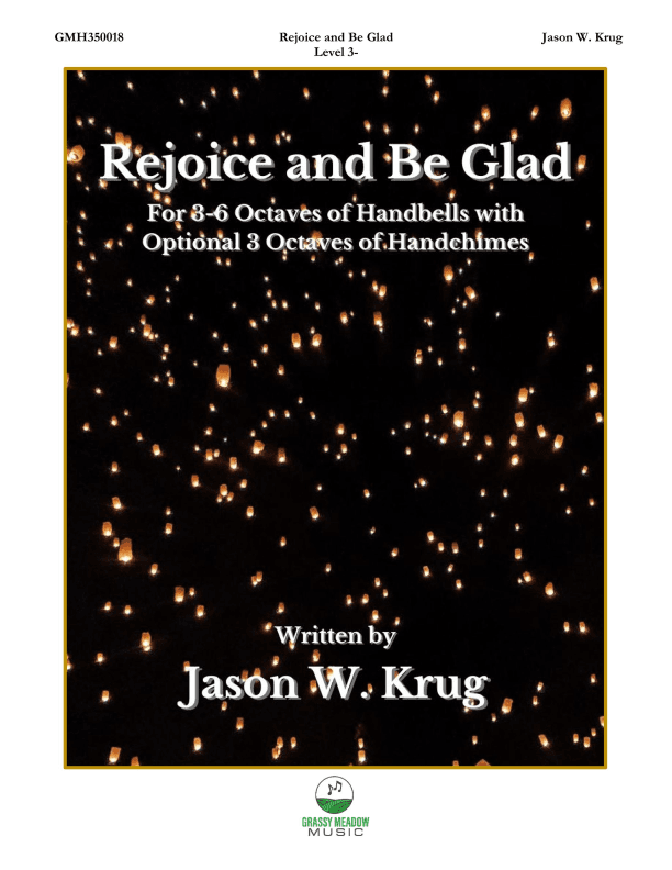 Rejoice and Be Glad (for 3-6 octave handbell ensemble) (site license)