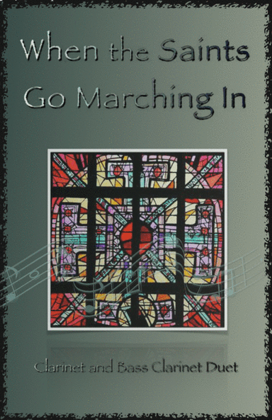 When the Saints Go Marching In, Gospel Song for Clarinet and Bass Clarinet Duet (arr. David McKeown)