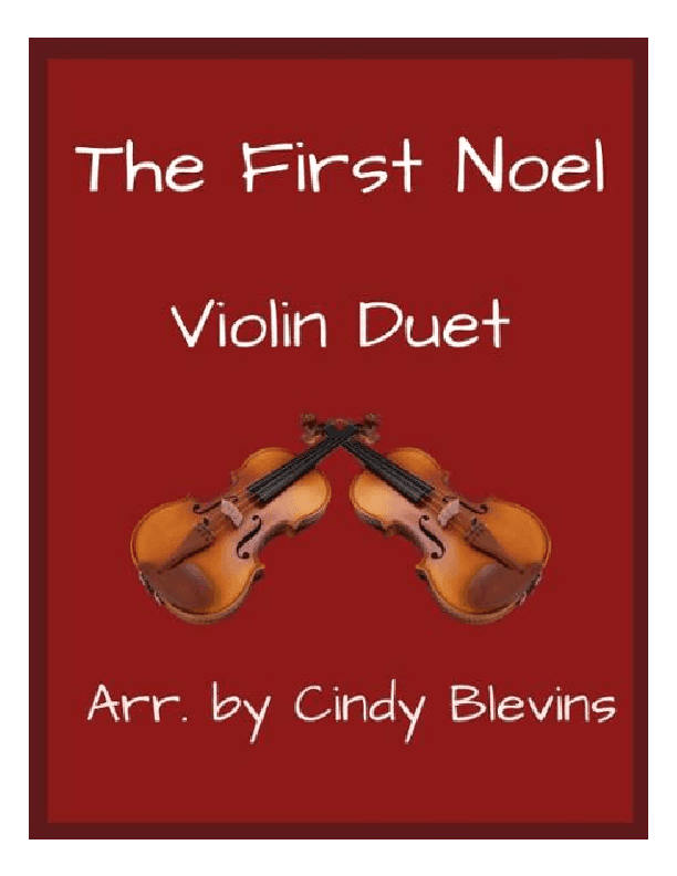 The First Noel, for Violin Duet (arr. Cindy Blevins)