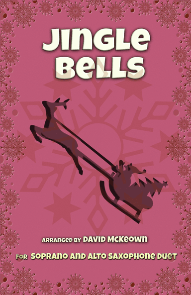 Jingle Bells, Jazz Style, for Soprano and Alto Saxophone Duet (arr. David McKeown)