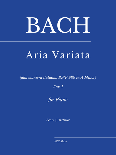 J.S. Bach: Aria variata (alla maniera italiana) in A Minor, BWV 989 - Aria (VAR. I) (arr. Flavio Regis Cunha)