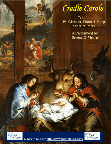 Cradle Carols, Trio for Bb Clarinet, Pedal Harp and Piano (arr. Serena O'Meara)