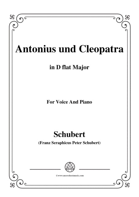 Schubert-Antonius und Cleopatra,in D flat Major,for Voice and Piano (arr. MSM)