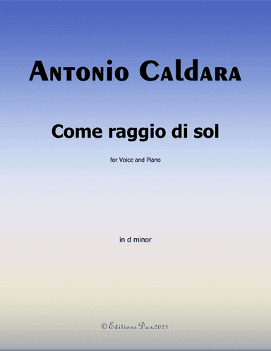 Come raggio di sol,by Caldara,in d minor (arr. Editions Dao)