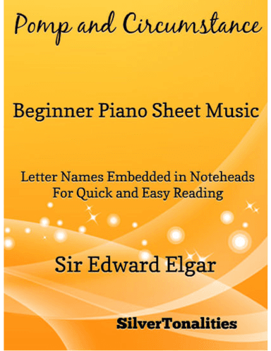 Pomp and Circumstance Beginner Piano Sheet Music (arr. SilverTonalities)