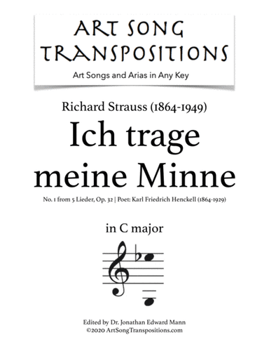 STRAUSS: Ich trage meine Minne, Op. 32 no. 1 (transposed to C major) (arr. ArtSongTranspositions.com)
